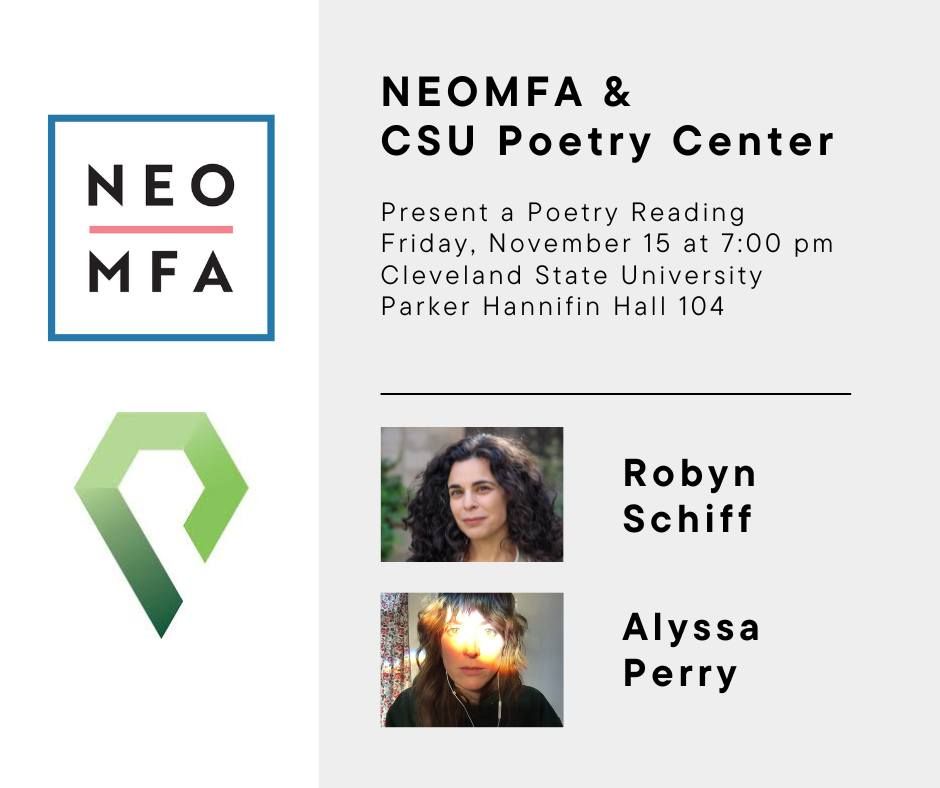 The NEOMFA Visiting Writers Series Welcomes Robyn Schiff and Alyssa Perry