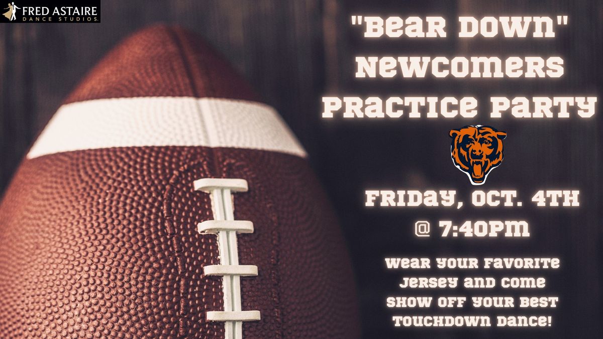 "Bear Down" Newcomers Practice Party