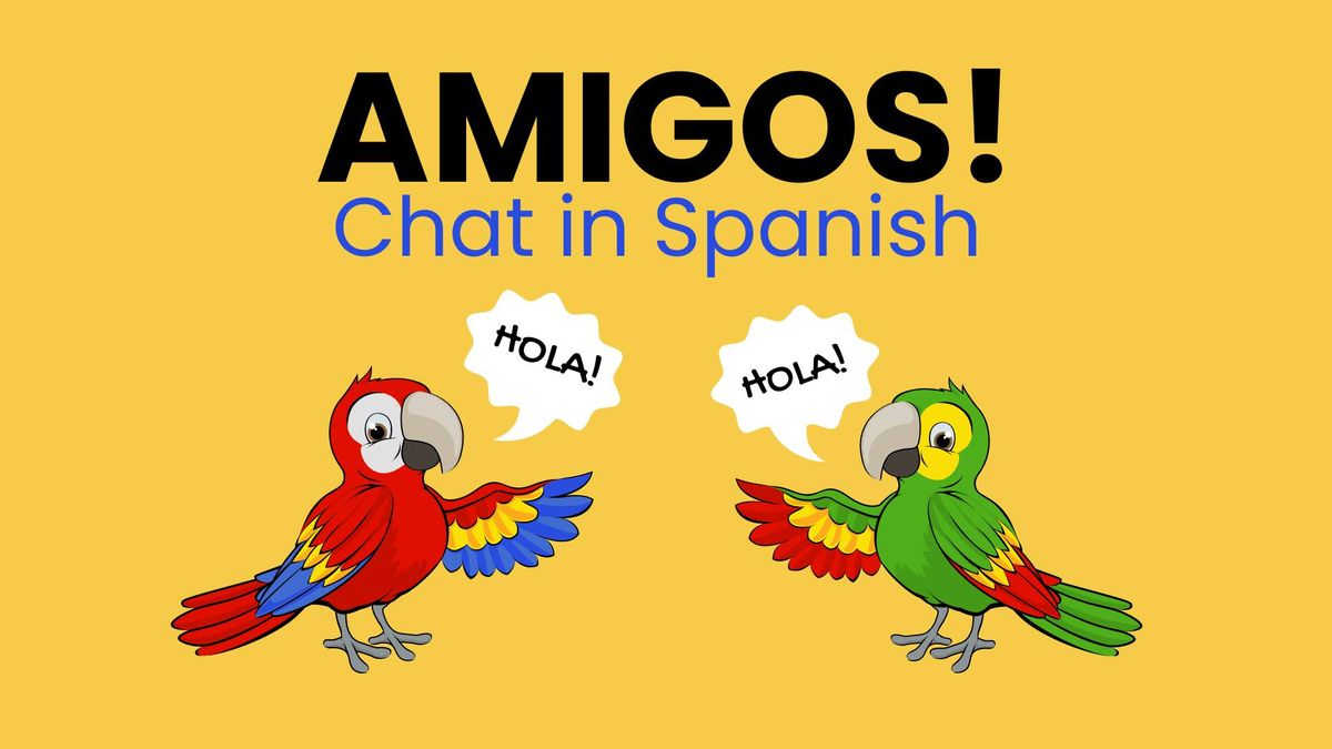 AMIGOS! Chat in Spanish