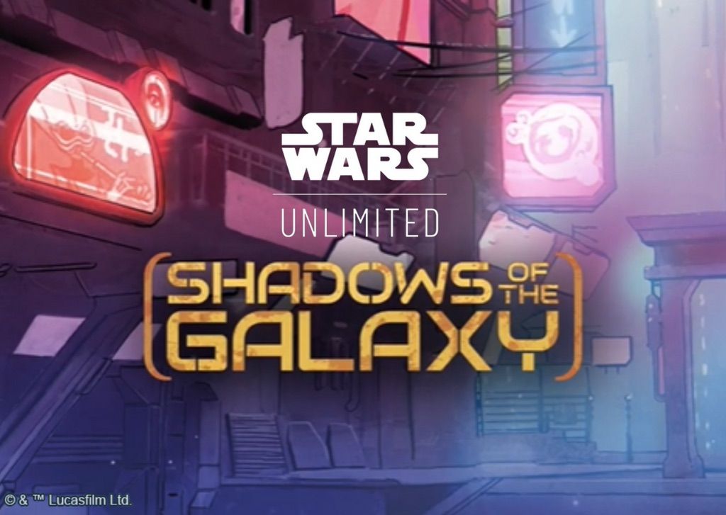 Starwars Unlimited - Shadows of the Galaxy Pre-release