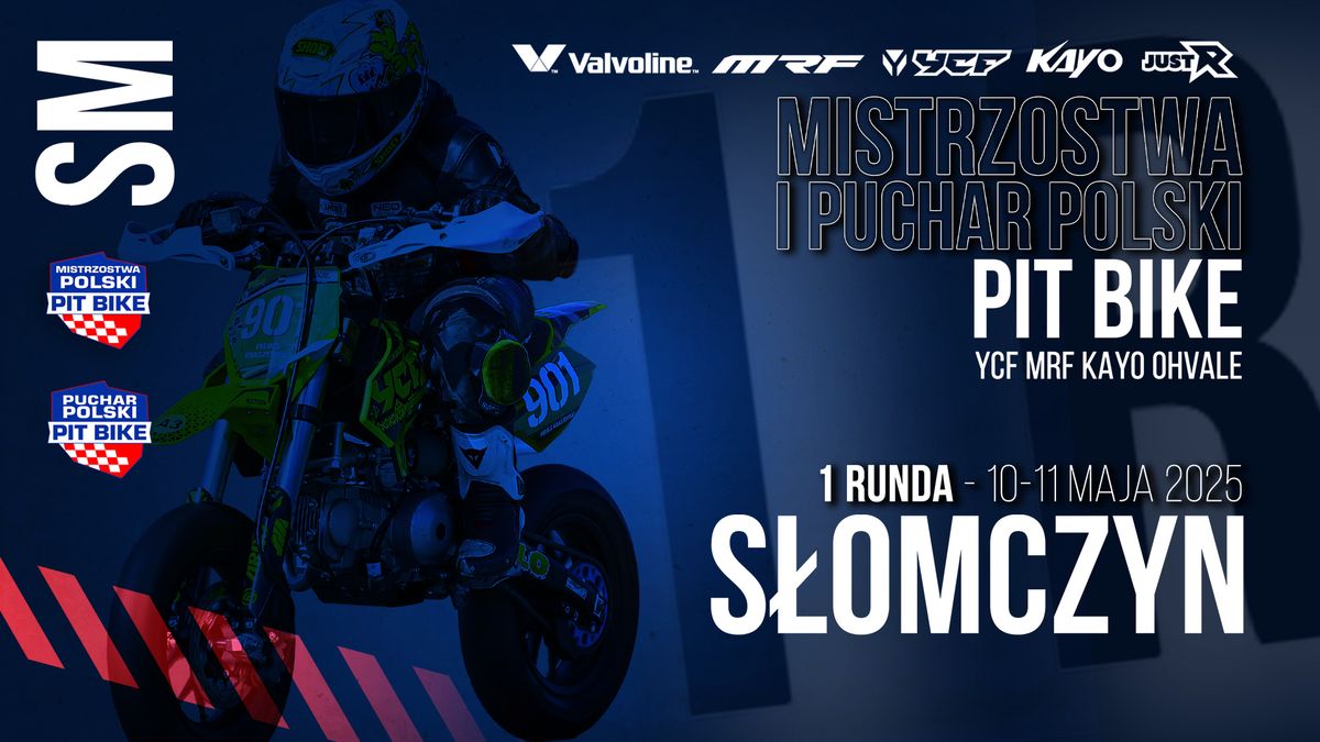 MISTRZOSTWA I PUCHAR POLSKI PIT BIKE SM | 10-11 MAJA 2025 | AUTODROM S\u0141OMCZYN | RUNDA 1