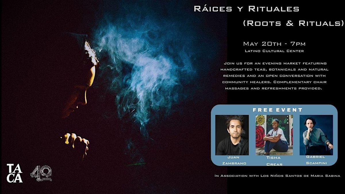 R\u00e1ices  y Rituales ( Roots & Rituals)