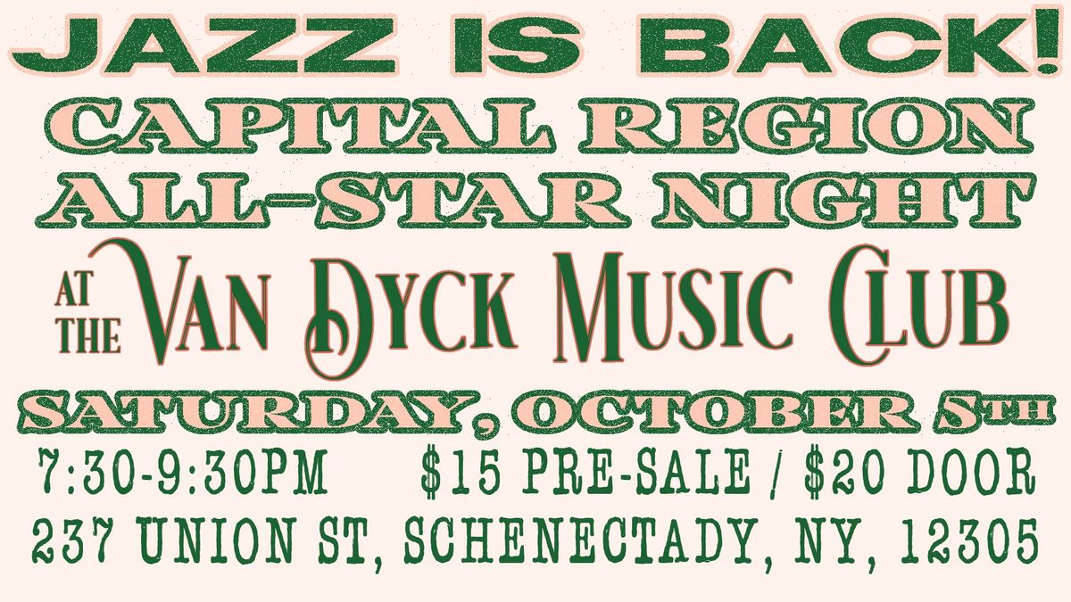 JAZZ IS BACK! Capital Region All-Star Night at the Van Dyck Music Club