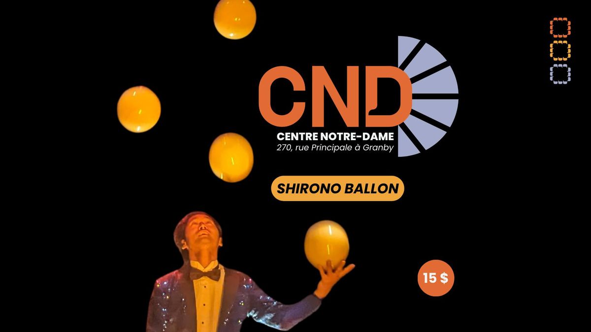 Shirono Ballon | Spectacle de cirque