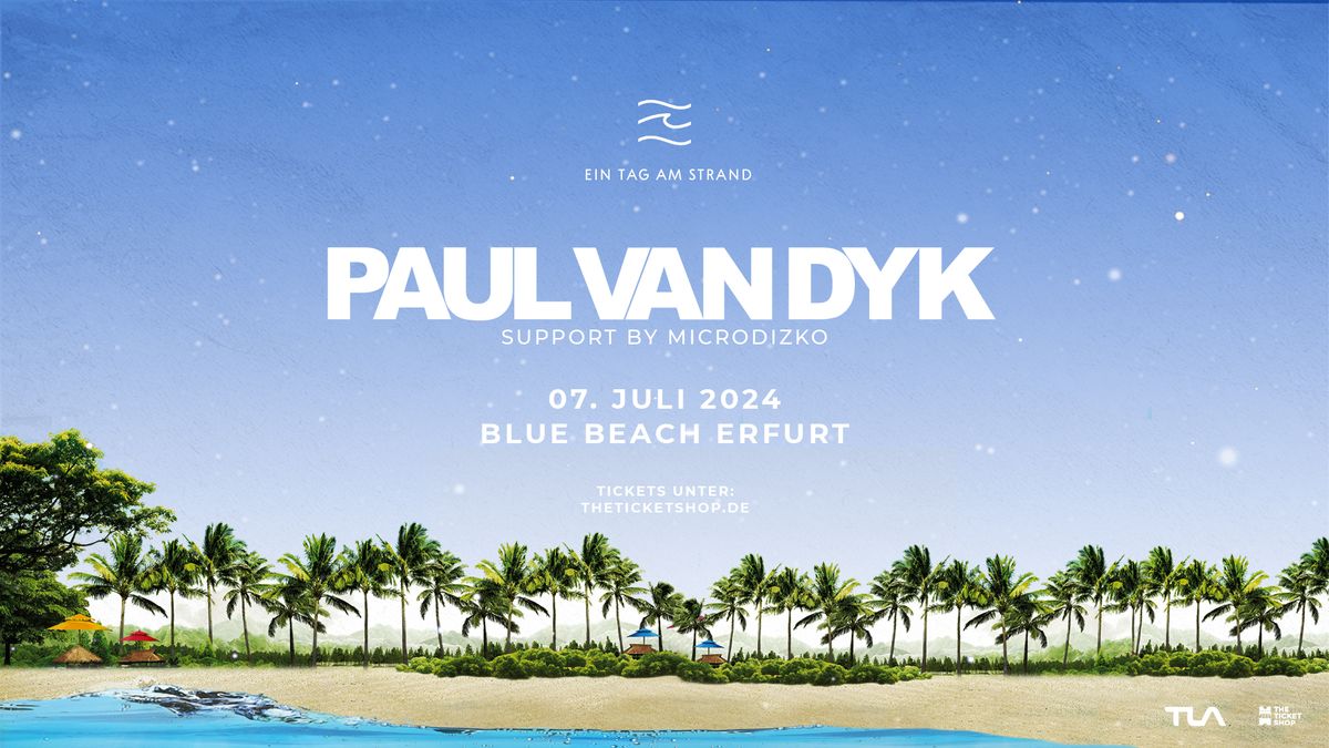 Ein Tag am Strand mit Paul van Dyk - Erfurt