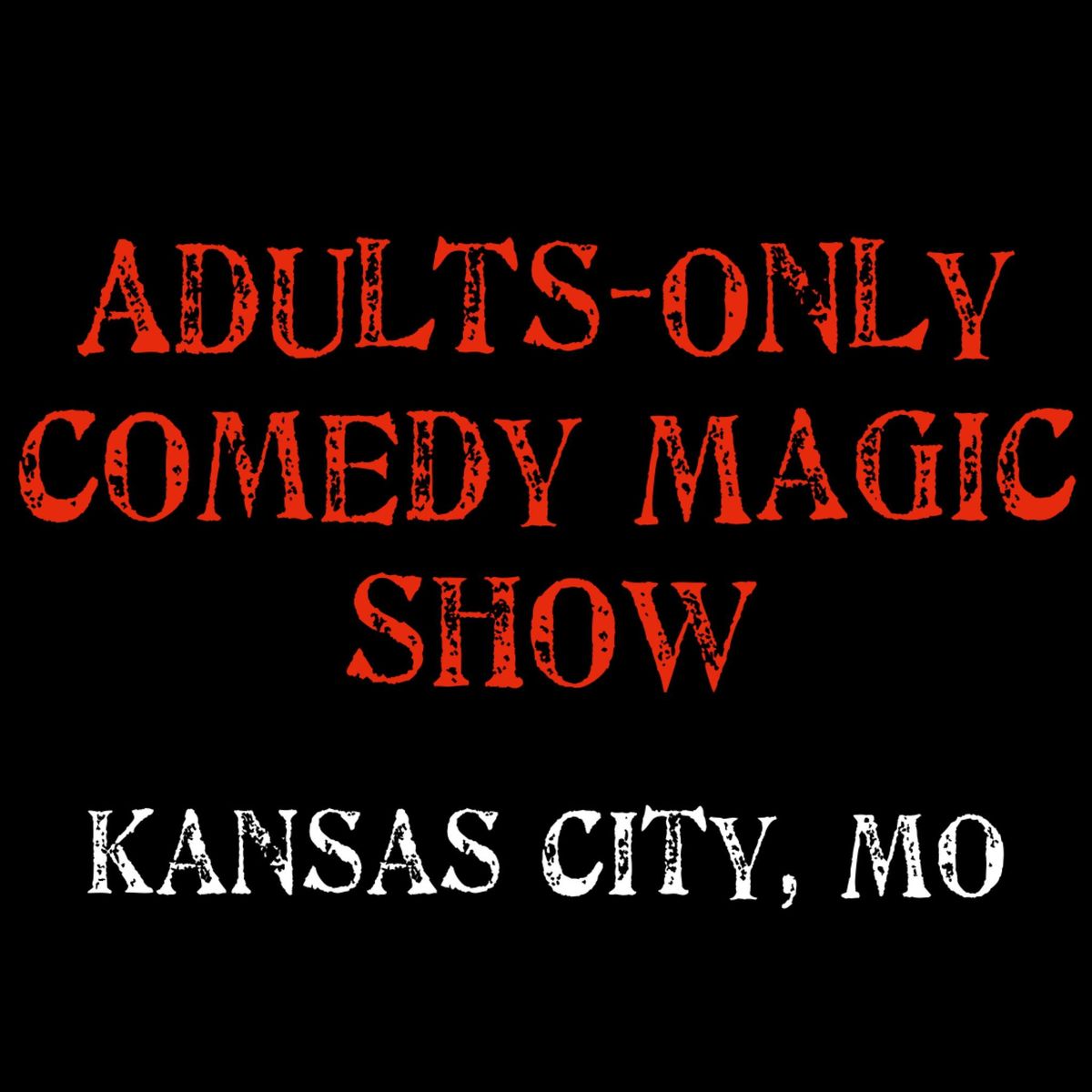 Magic for Adults: Kansas City, MO