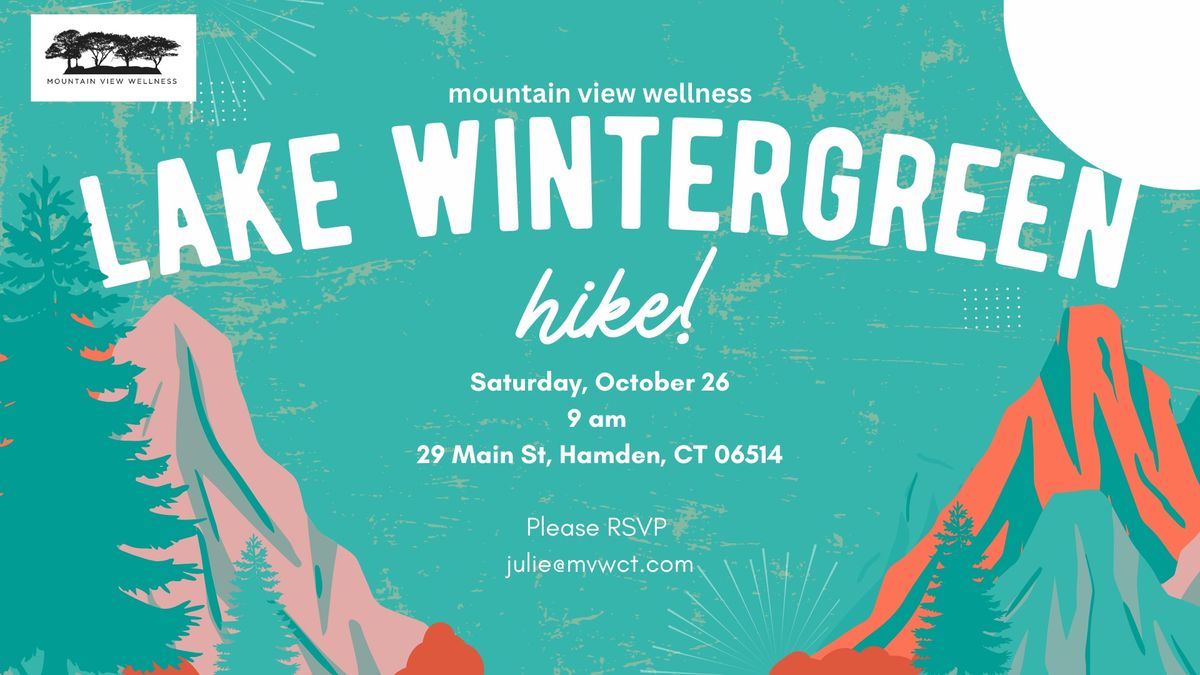 MVW Monthly Hike-Lake Wintergreen Edition!