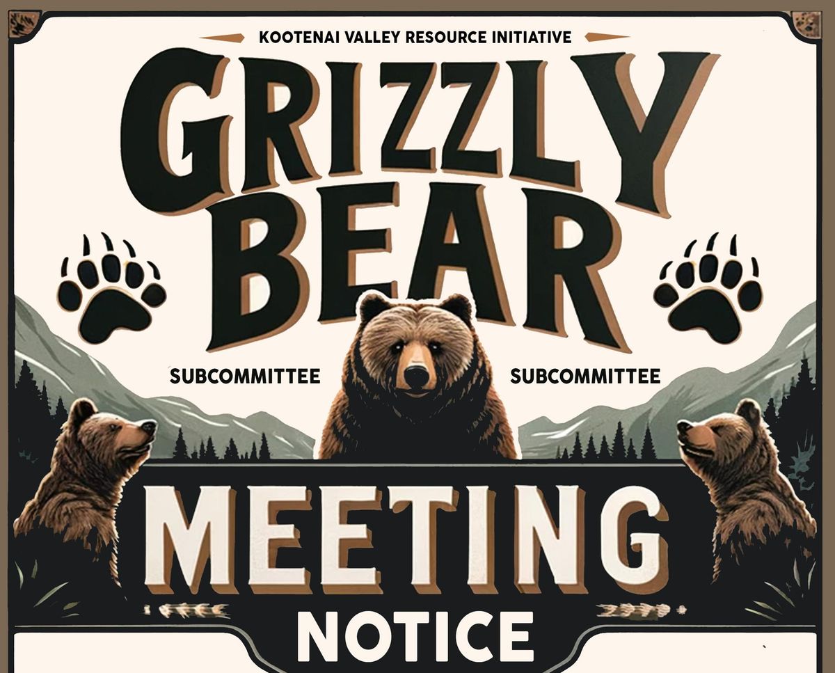 KVRI Grizzly Bear Sub-committee Meeting 