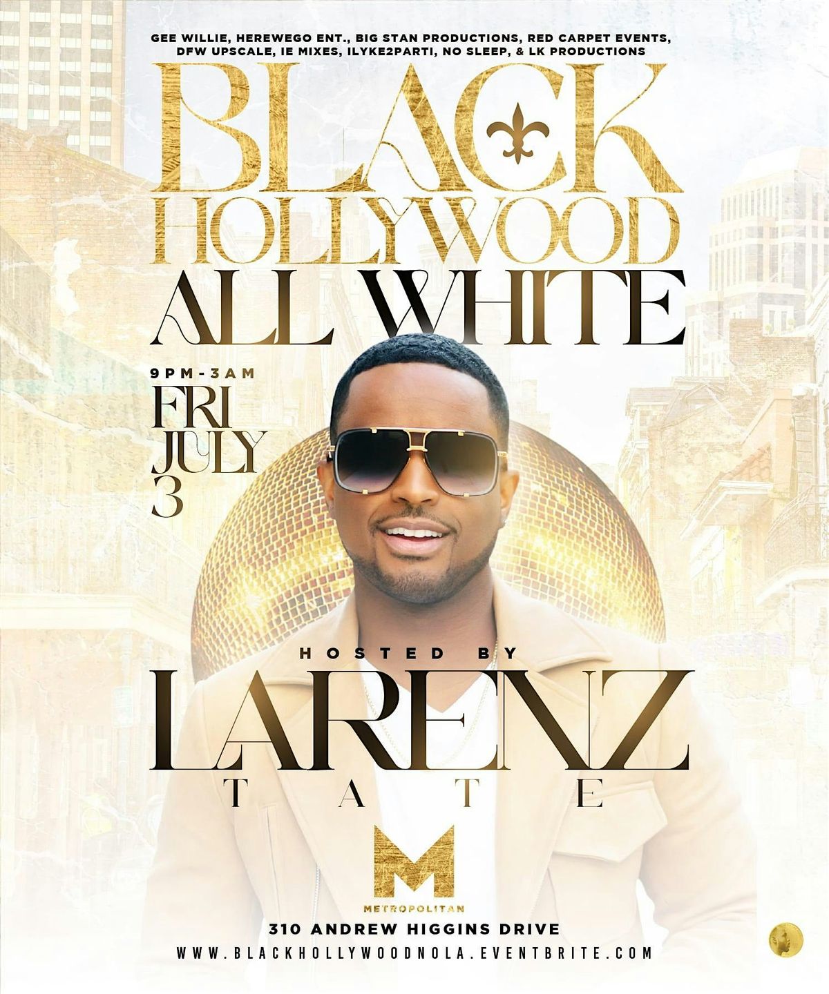 BLACK HOLLYWOOD ALL WHITE PARTY WITH LARENZ TATE & FRIENDS @ THE METRO