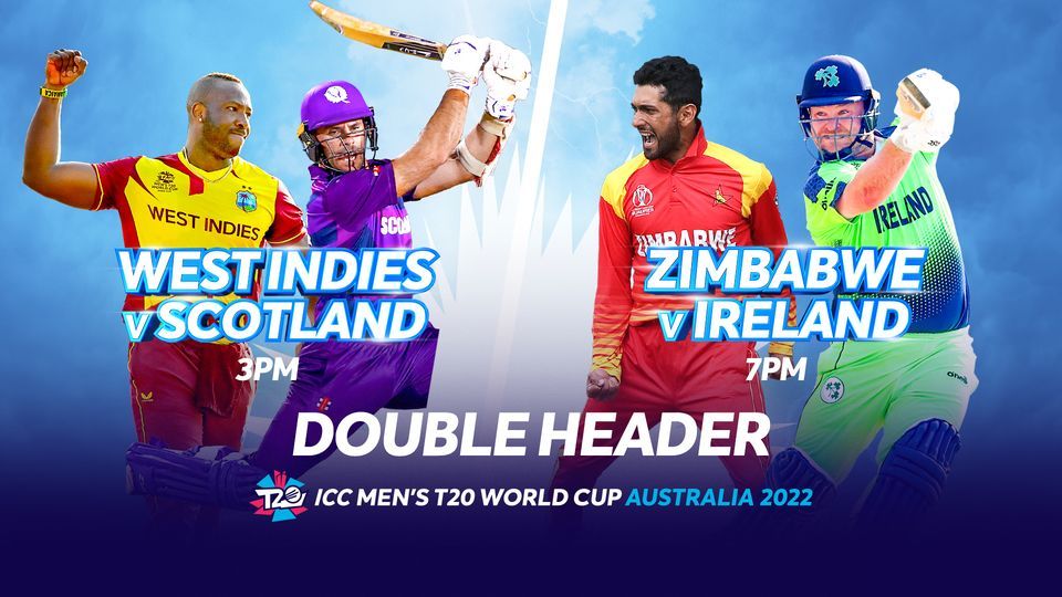 West Indies v Scotland & Ireland v Zimbabwe | ICC Men's T20 World Cup 2022