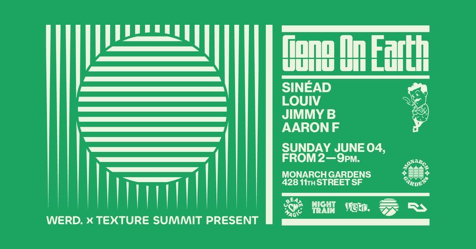 Texture Summit + WERD. with Gene on Earth + friends. (All Day)