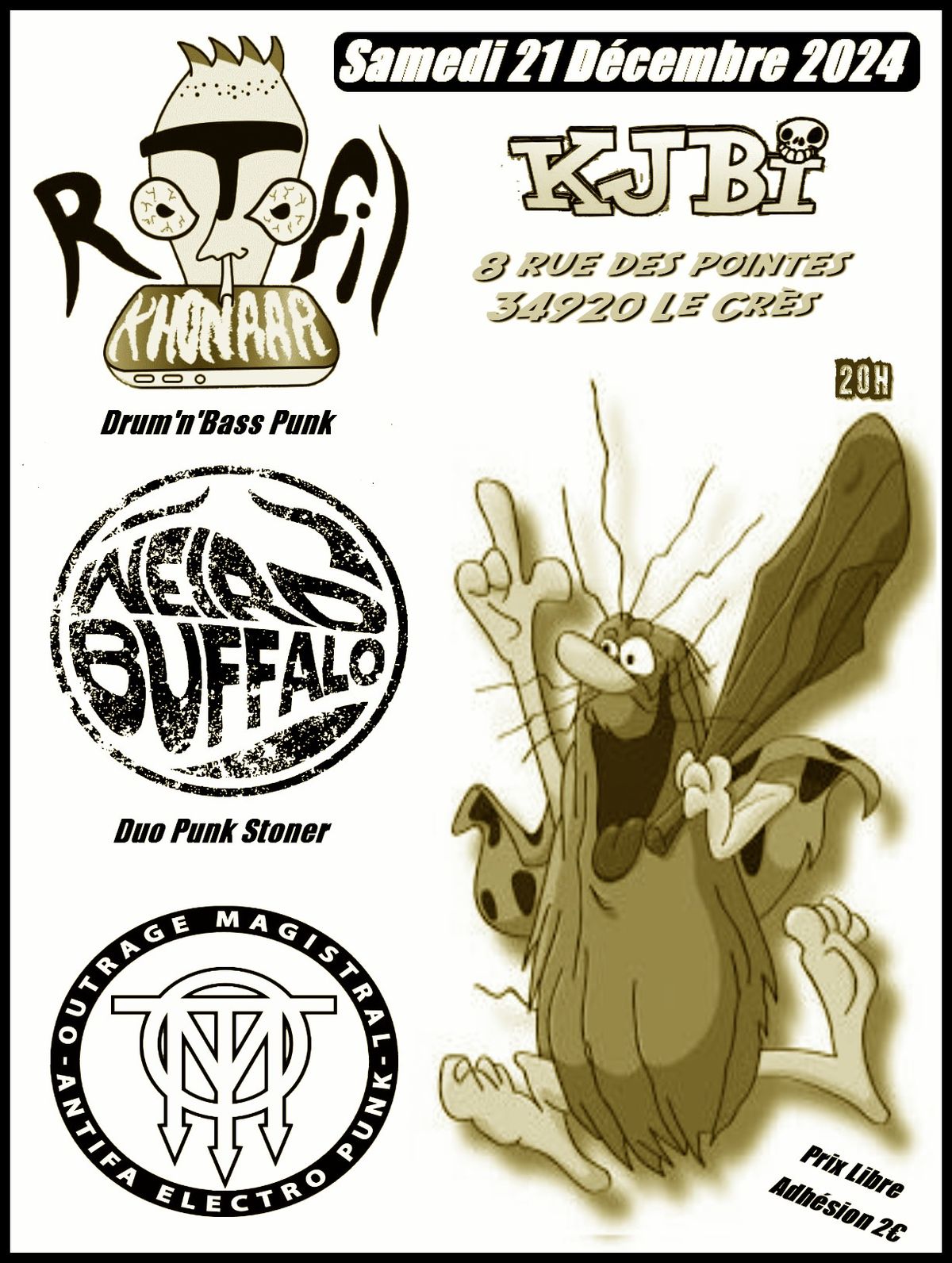 OUTRAGE MAGISTRAL + ROTOFIL KHONAAR + WEIRD BUFFALO