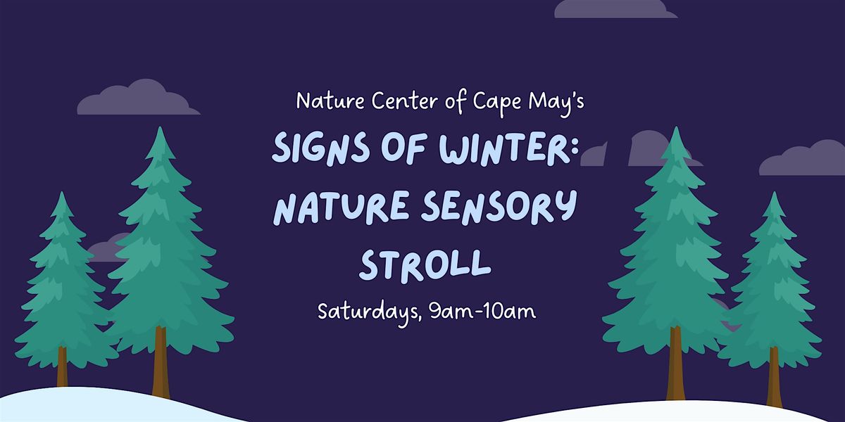 Signs of Winter: Nature Sensory Stroll
