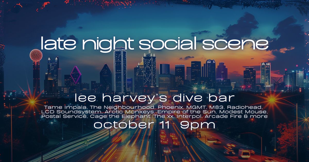 late night social scene at lee harvey's