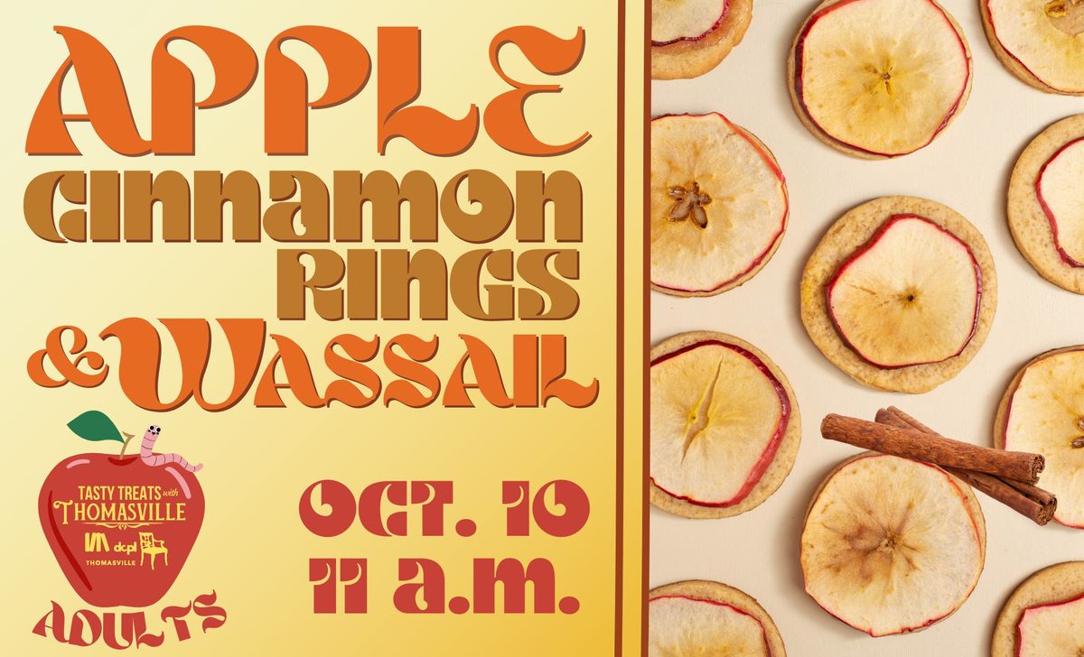 Tasty Treats: Apple Cinnamon Rings & Wassail (Adults)