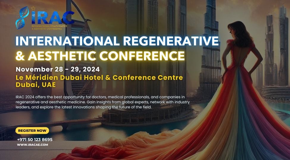 International Regenerative & Aesthetic Conference in Dubai