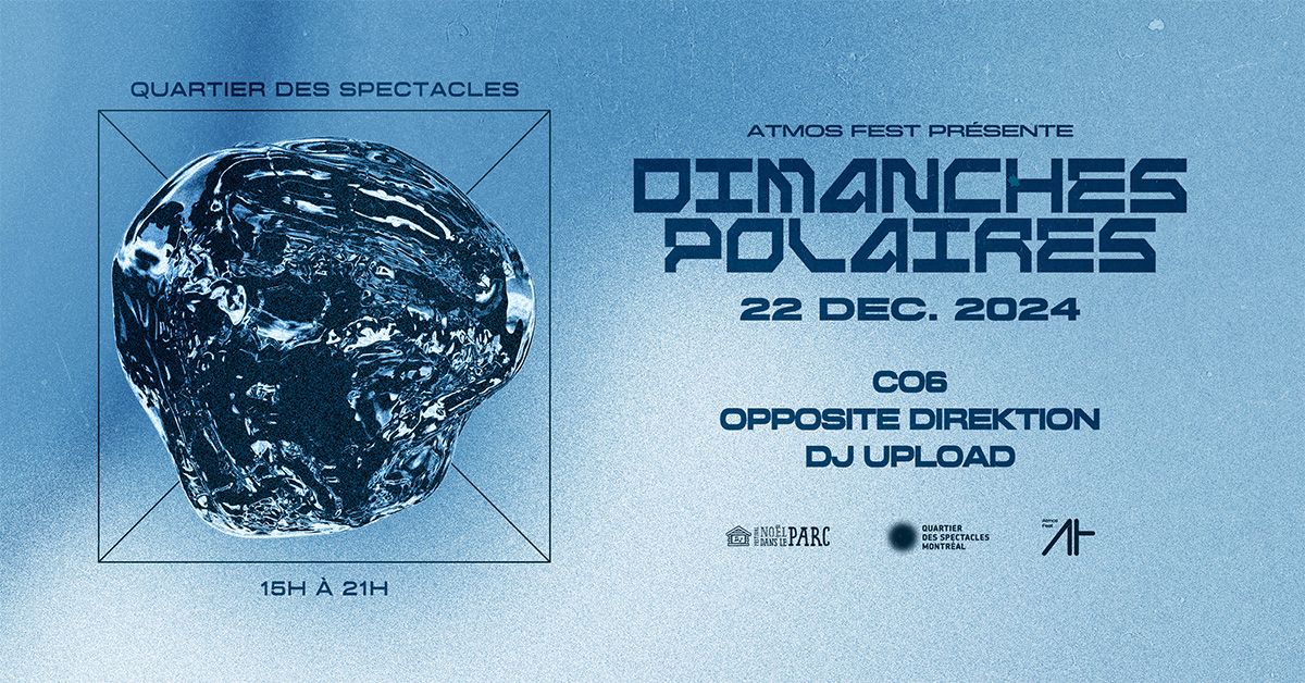 DIMANCHES POLAIRES #3 - Dj Upload, Opposite Direktion, CO6 (100% GRATUIT)