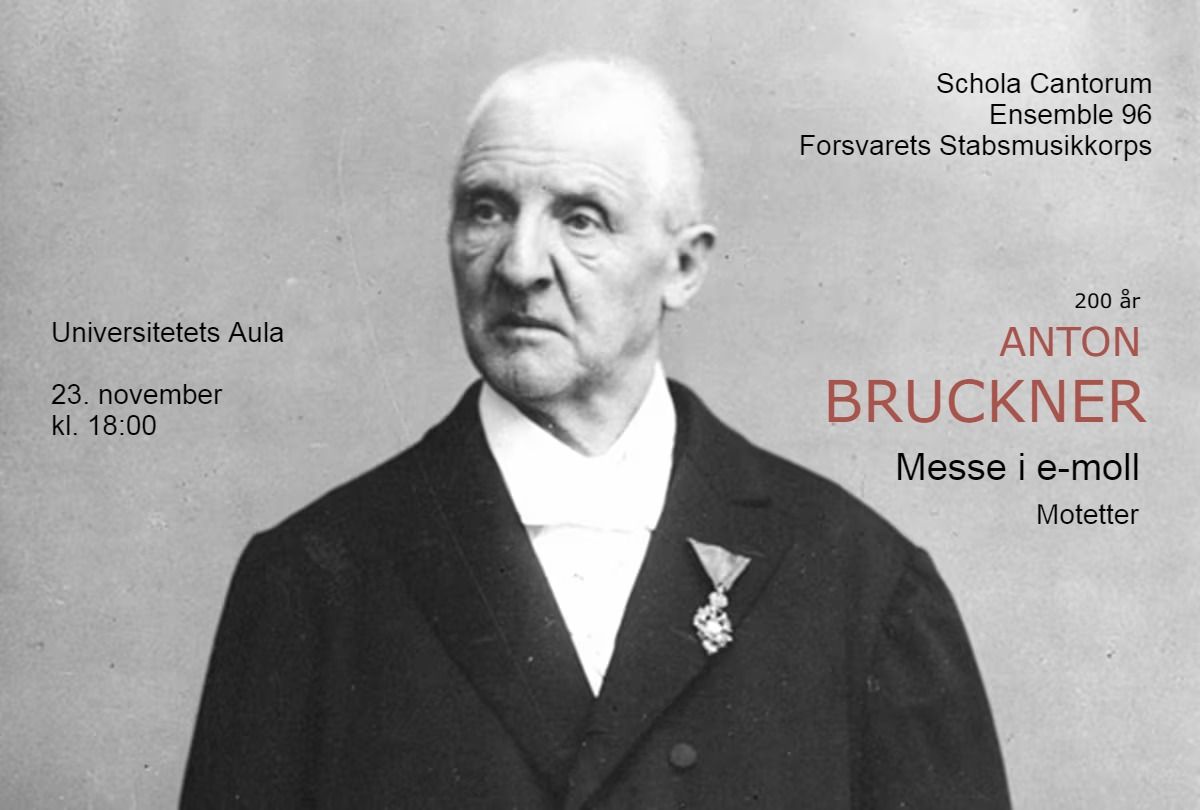 Bruckner-fest! Schola Cantorum, Ensemble 96 og Forsvarets Stabsmusikkorps fremf\u00f8rer Messe i e-moll