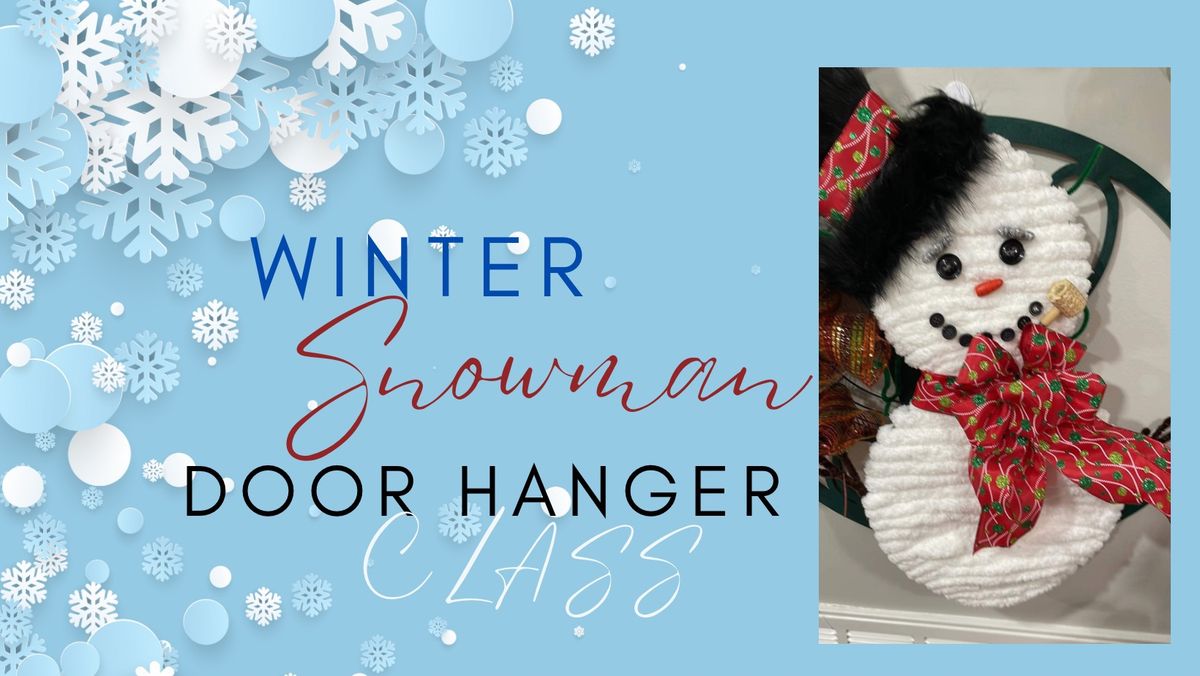 DATE CHANGE Snowman Door Hanger Class