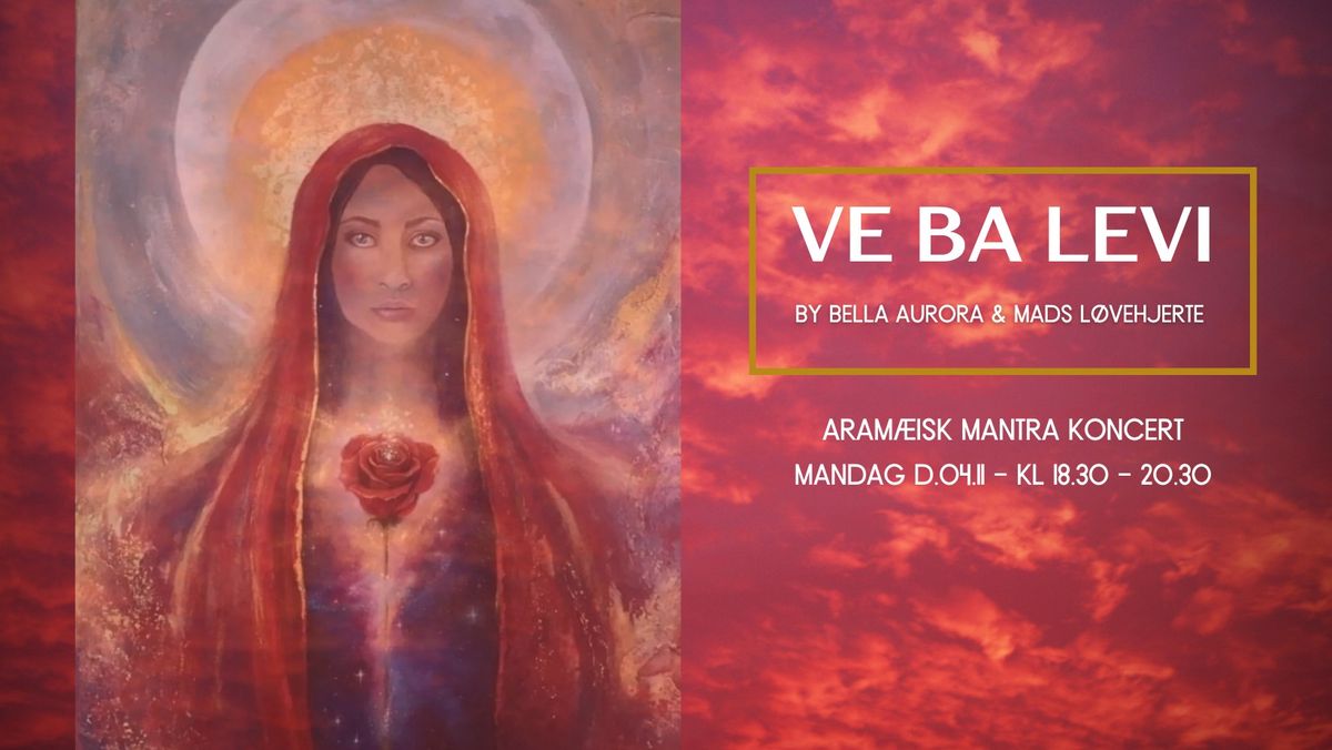 Ve Ba Levi - P\u00c5 GENSYN i 2025 Aram\u00e6isk Mantra Koncert