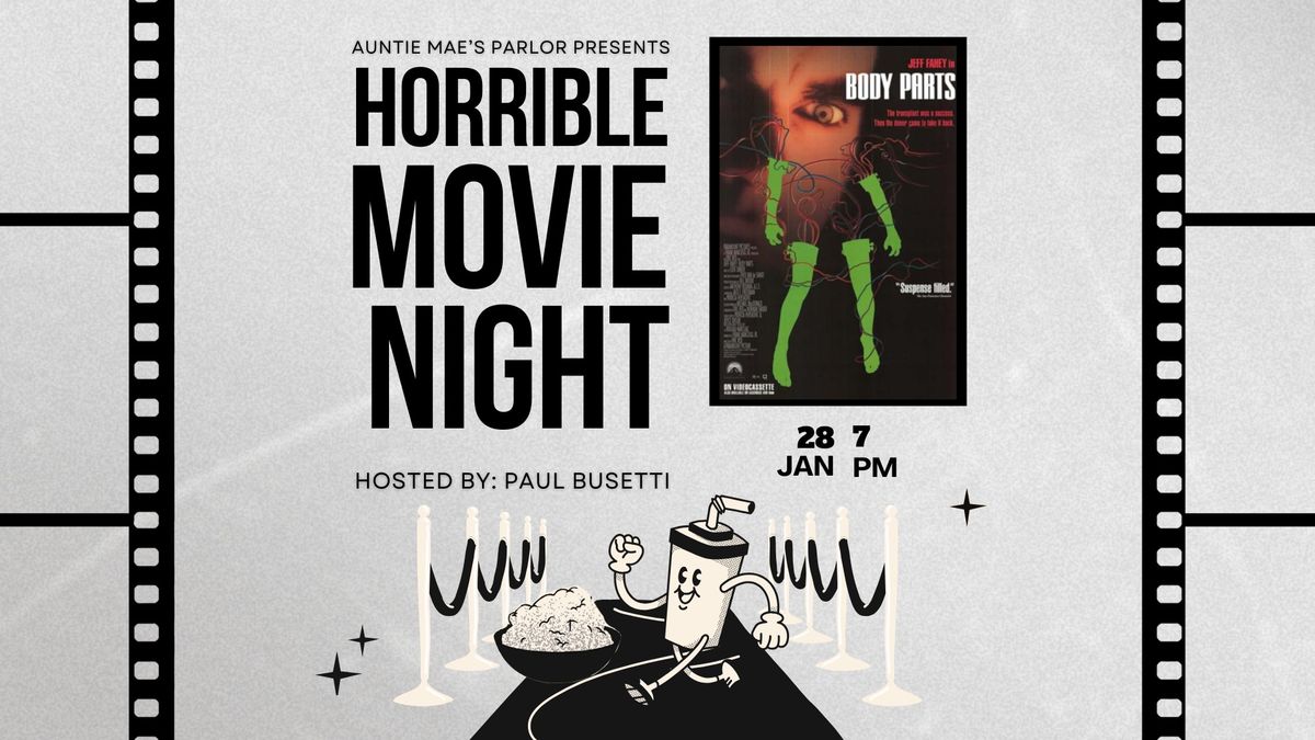 Horrible Movie Night - Body Parts