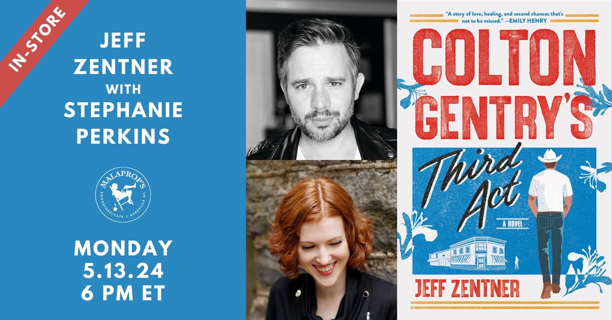 In-Store | Colton Gentry's Third Act: Jeff Zentner in conversation with Stephanie Perkins