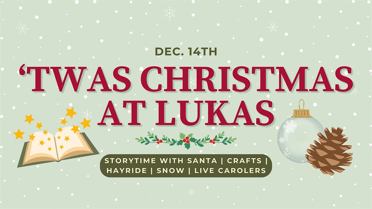 'Twas Christmas at Lukas Nursery! 2nd Annual Holiday Festival