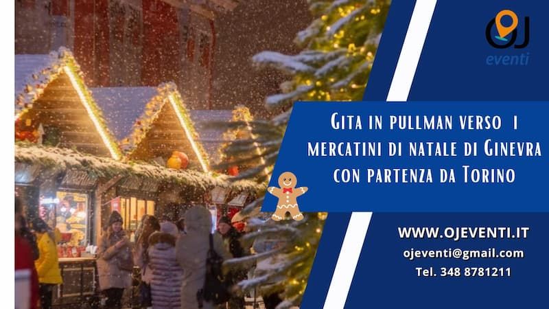 Gita in pullman verso i mercatini di natale di Ginevra con partenza da Torino-Oj eventi