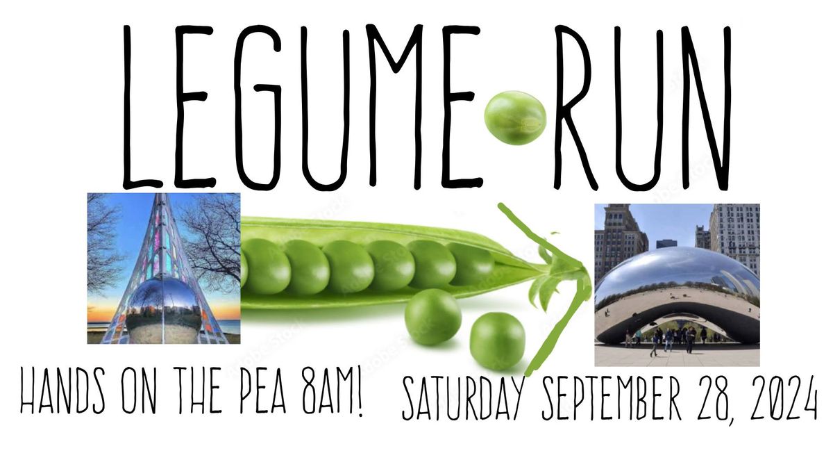 LEGUME RUN III (8AM) & POTLUCK (5pm)