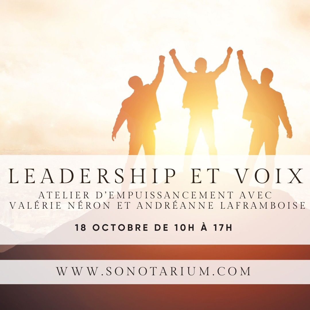 Leadership et Voix : atelier d'empuissancement 