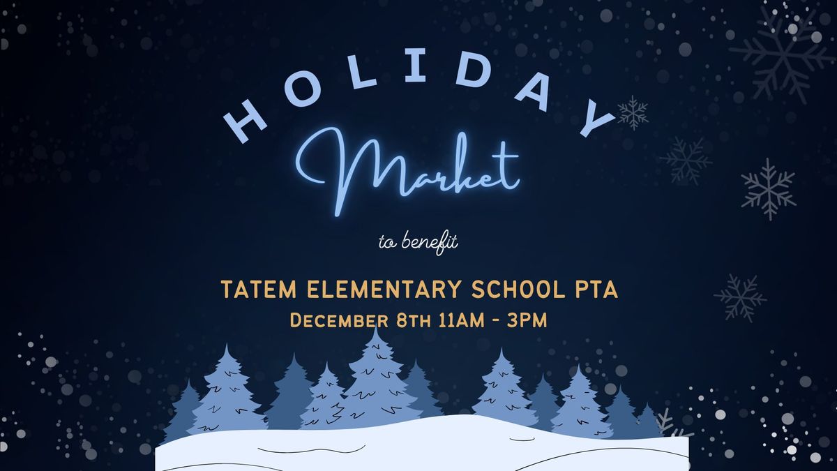 William P Tatem Holiday Market