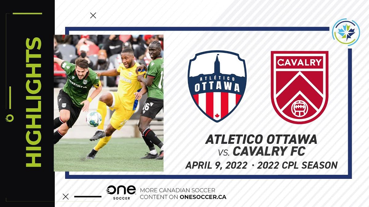 Atletico Ottawa vs. Cavalry FC
