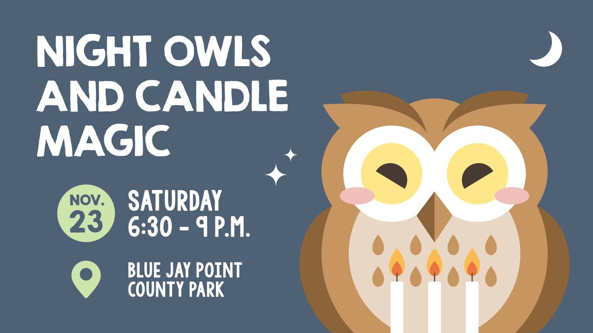 Night Owls & Candle Magic