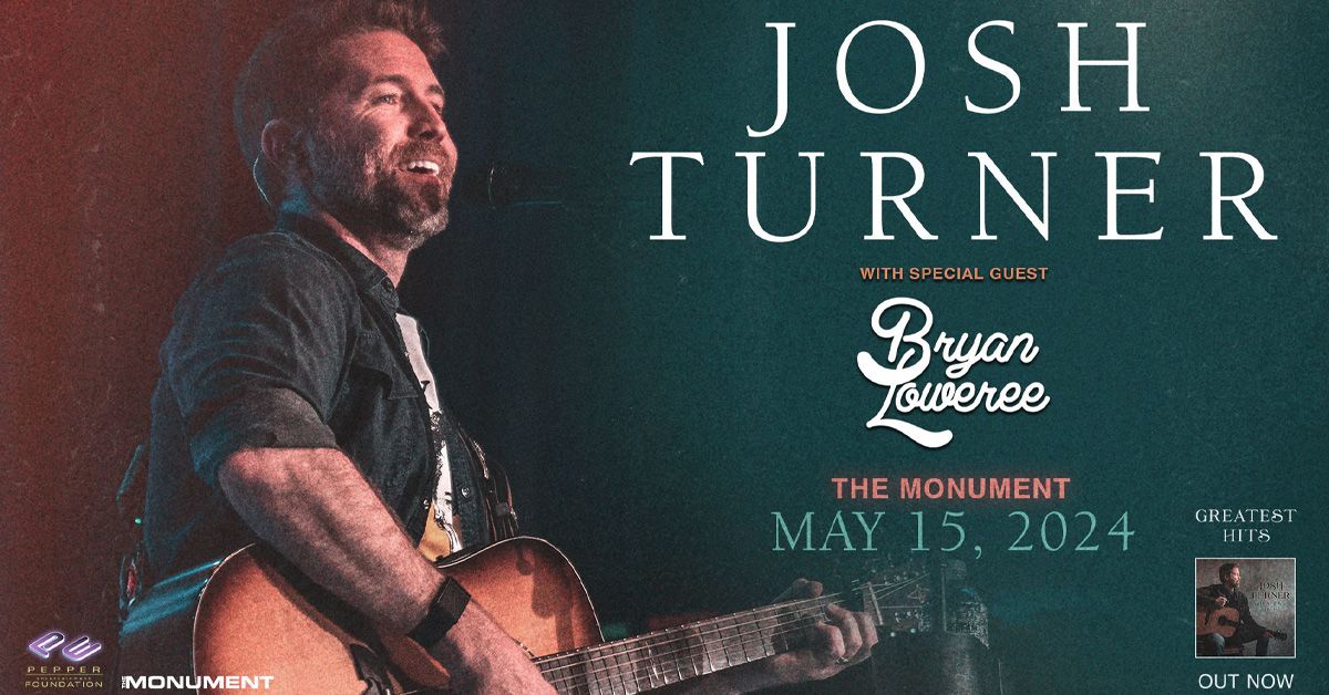 Josh Turner - The Greatest Hits Tour with Bryan Loweree