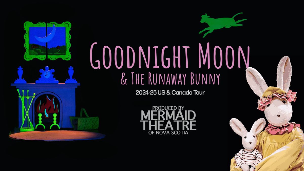 Goodnight Moon & The Runaway Bunny