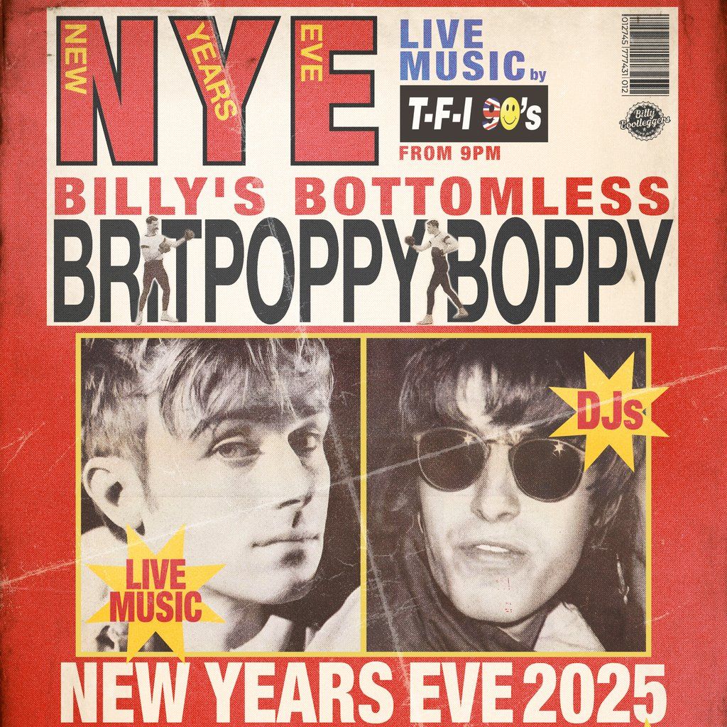 BILLY'S BOTTOMLESS BRITPOPPY BOPPY - New Years Eve