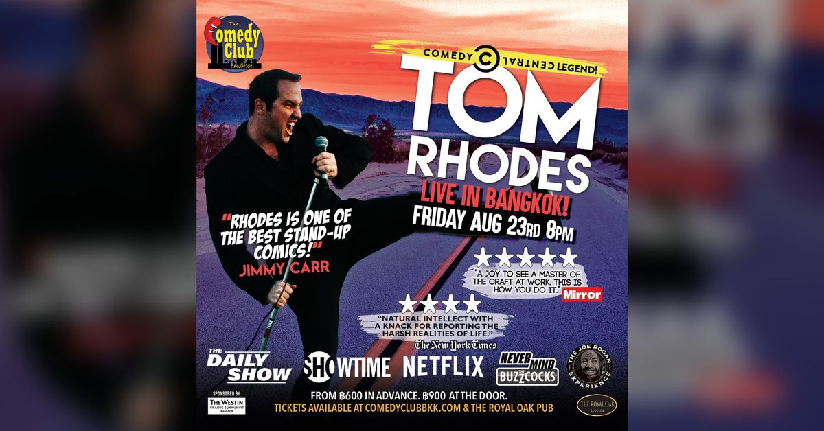 Stand-Up Comedy - TOM RHODES (Netflix, Comedy Central) - Live in Bangkok!