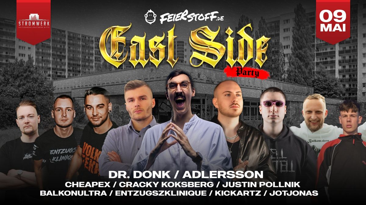 EAST SIDE PARTY - Der Osten eskaliert! | Dr. Donk, Adlersson & Justin Pollnik LIVE! | 09.05.25