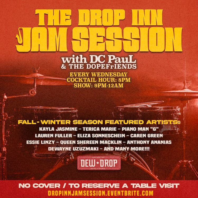 The Drop Inn Jam Session with DC Paul and The DopeFrIeNdS | 9 PM