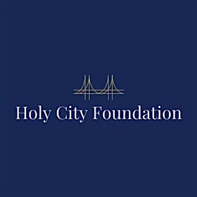 The Holy City Foundation