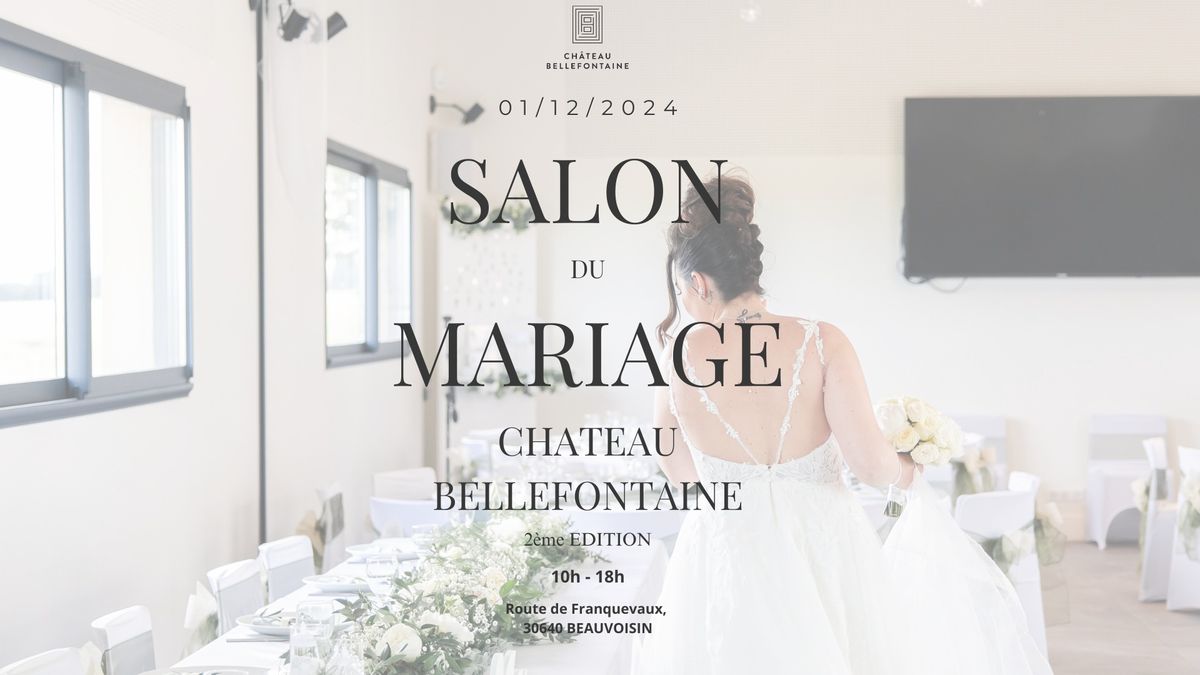 Salon du Mariage - Ch\u00e2teau Bellefontaine