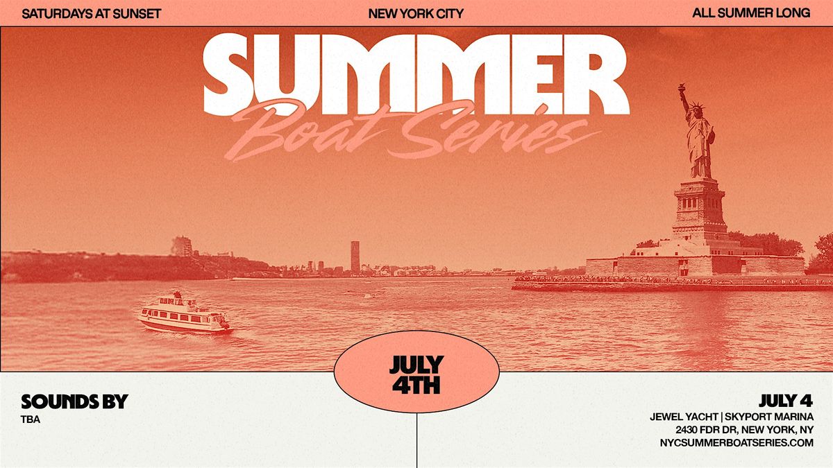 NYC Summer Boat Series - 07.04