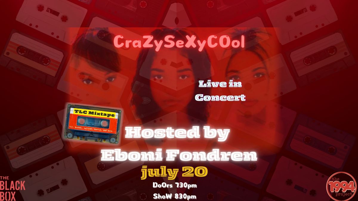 the1994project Presents CraZySeXyCOol: The TLC Mixtape