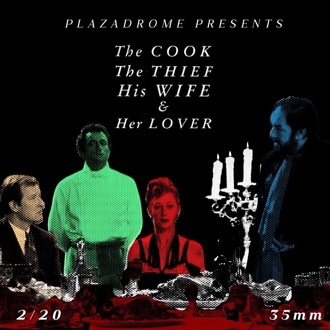 Plazadrome presents: Peter Greenaway\u2019s THE COOK, THE THIEF, HIS WIFE, and HER LOVER