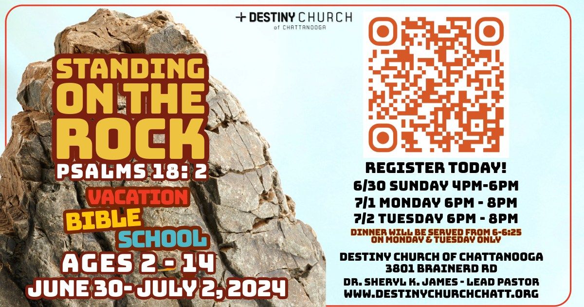 Vacation Bible School 2024| Standing on the  Rock