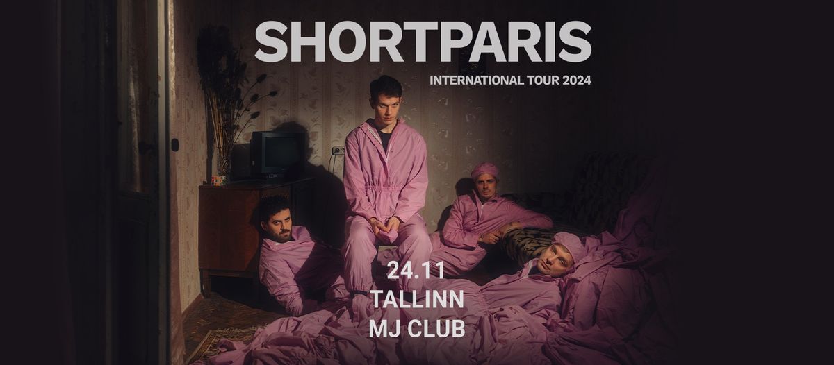 Shortparis | Tallinn | International tour 2024