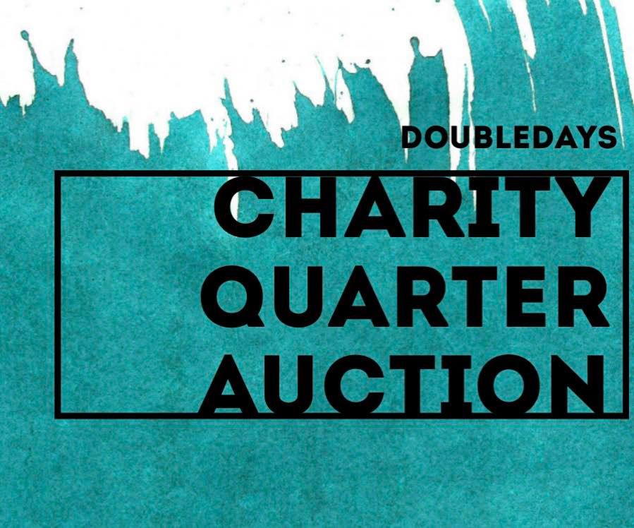 Doubledays Charity Quarter Auction