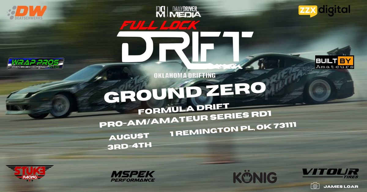 GROUND ZERO - Formula Drift Pro-AM Round 1