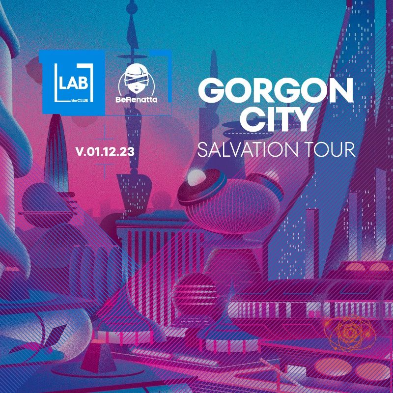 GORGON CITY - Salvation Tour en BeRenatta \u00a1con copa!