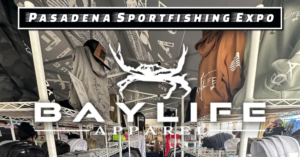 Bay Life at the 2025 Pasadena Sportfishing Expo